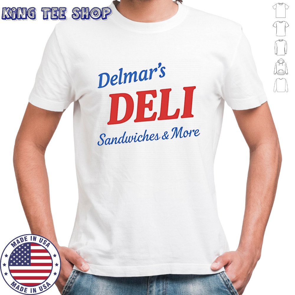 Delmar’s Deli Sandwiches and More shirt