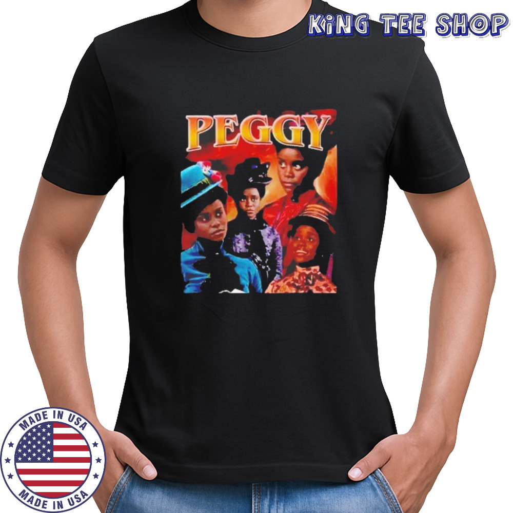 Denee Benton peggy the gilded age shirt