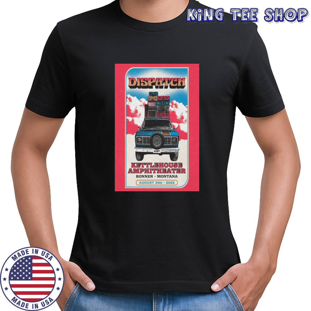 Dispatch Bonner MT Poster Tour Aug 3 2025 T-Shirt
