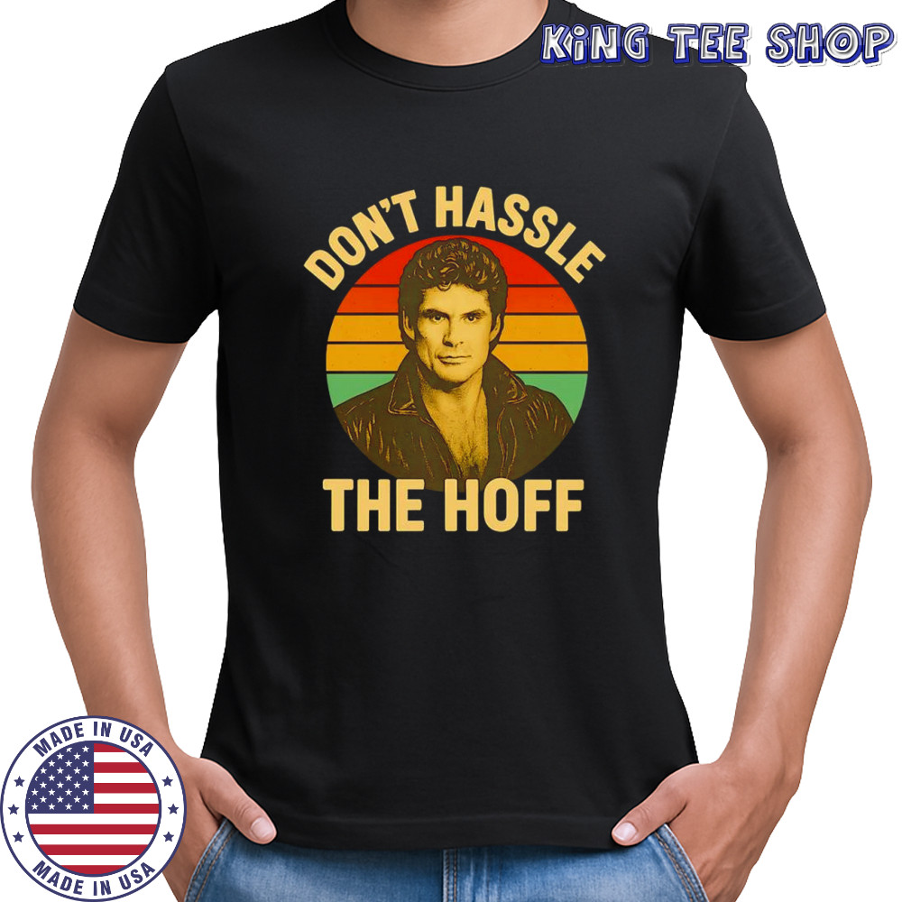Don’t Hassle the Hoff vintage shirt