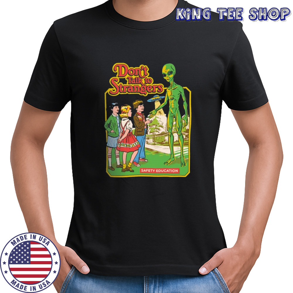 Don't Talk To Strangers T-shirt