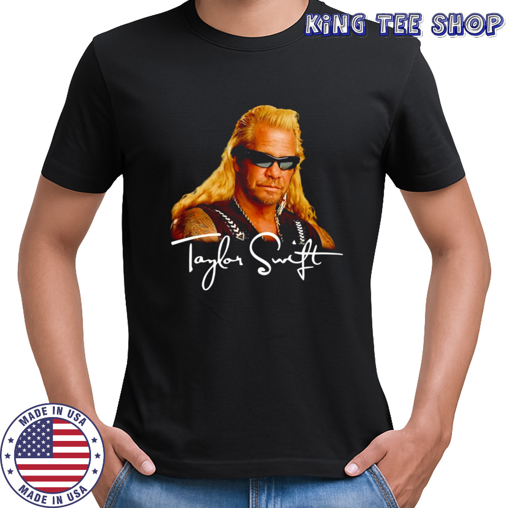 Duane Chapman Taylor shirt