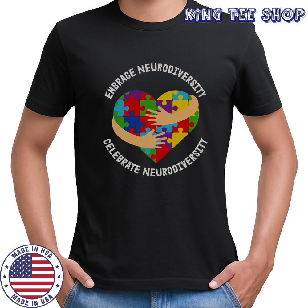 Embrace Celebrate Neurodiversity Puzzle Heart Hug Awareness T-Shirt