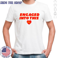 Engaged into this KC Chiefs shirt