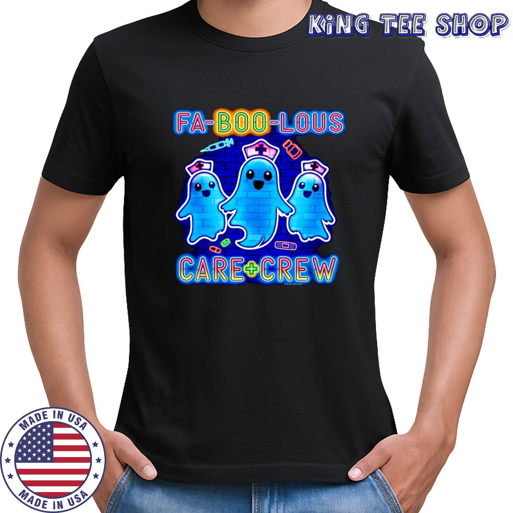 Fa-boo-lous Care Crew Boo nurse Halloween 2025 shirt
