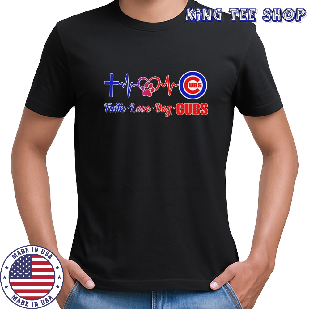 Faith love dog Chicago Cubs shirt