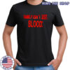 Family Isn’t Just Blood shirt
