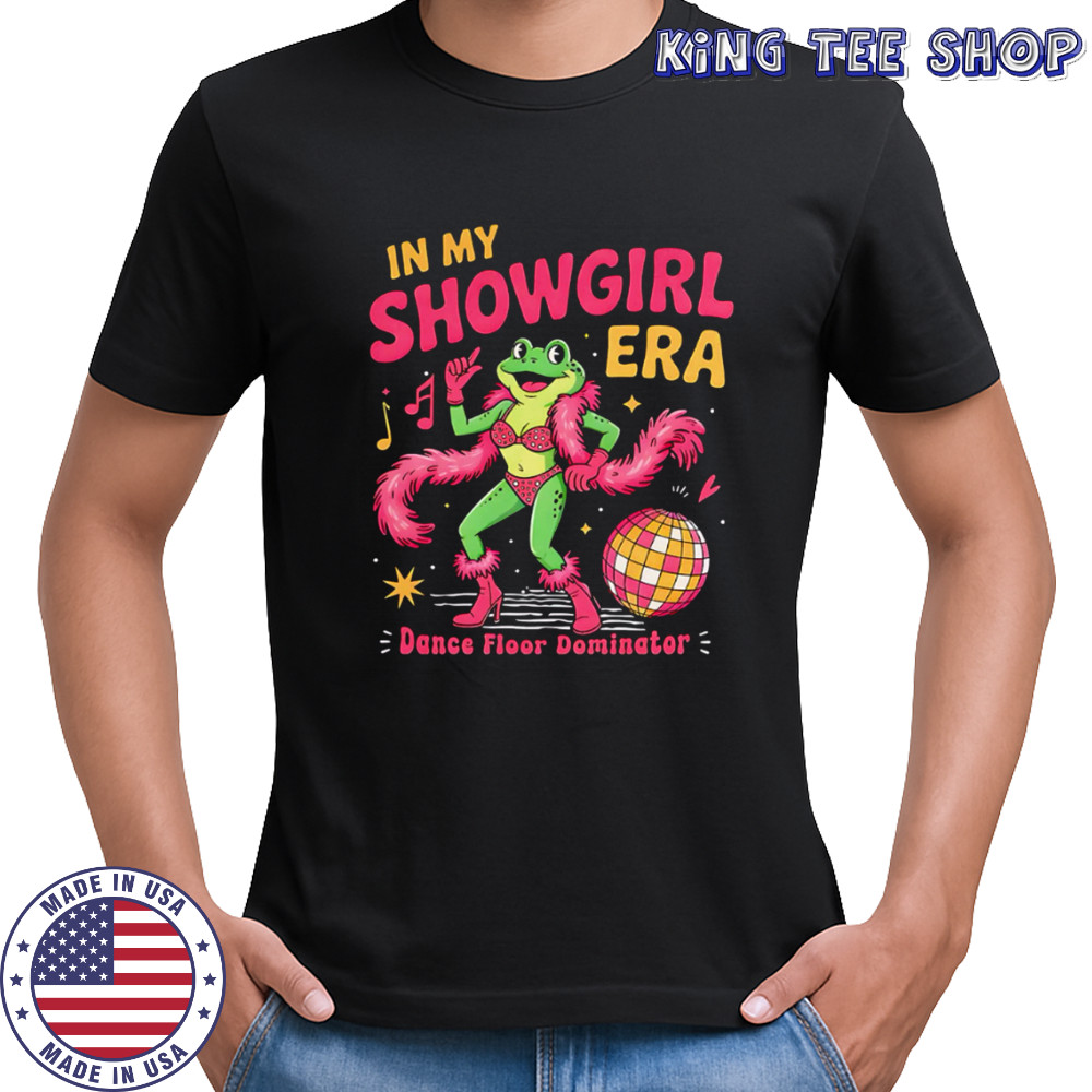 Frog In My Showgirl Era Dance Floor Dominator shirt