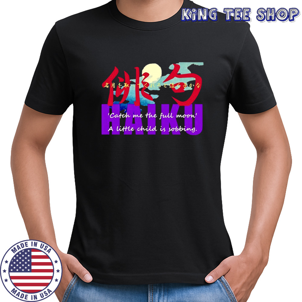 Full Moon Haiku shirt