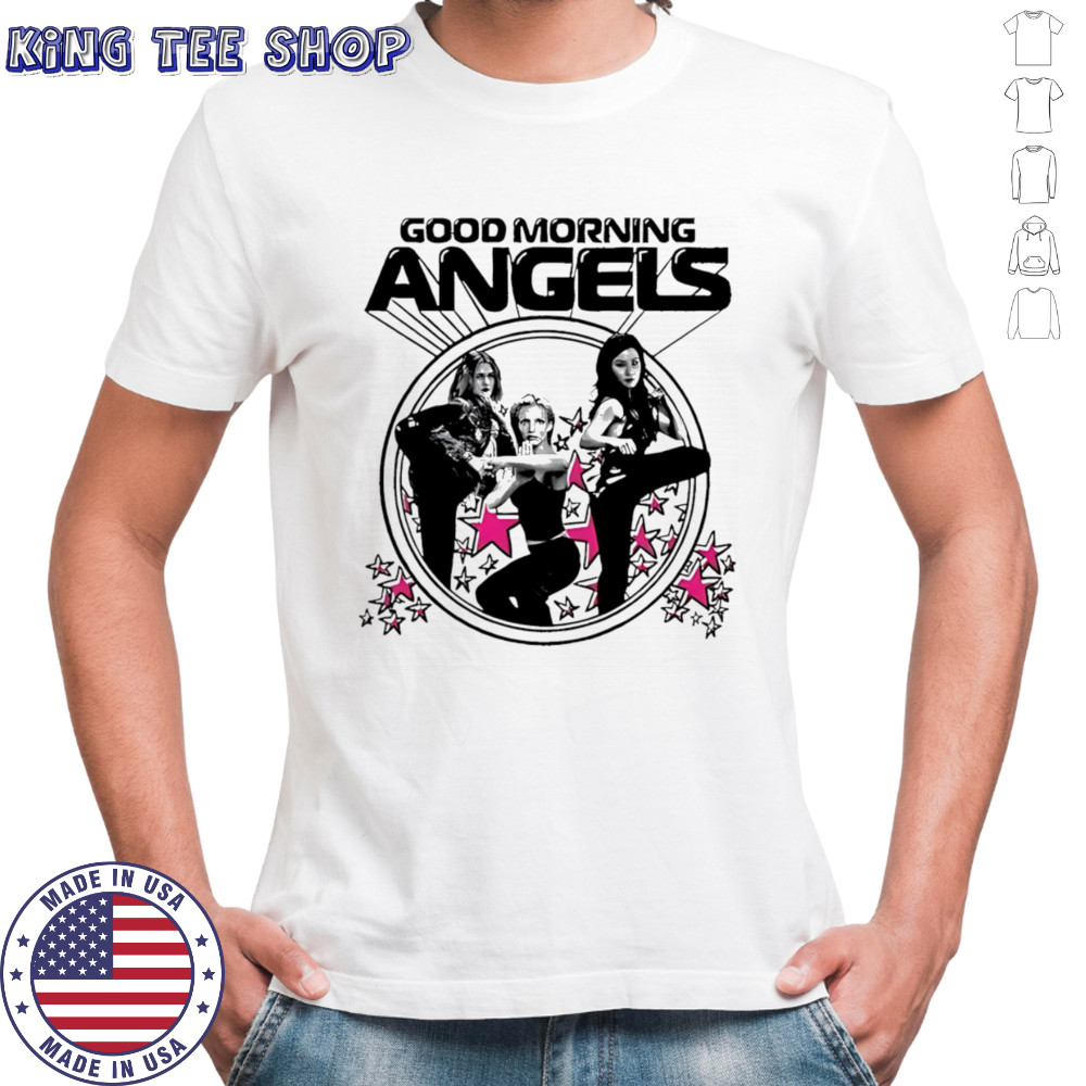 Good morning angels girls shirt