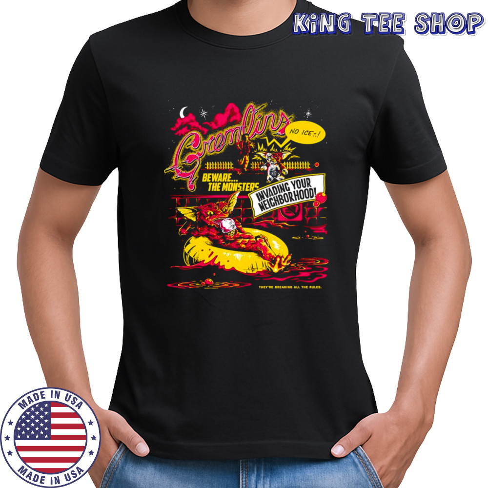 Gremlins beware the monsters invading your neighborhood shirt
