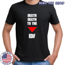 HasSan mafi death death to the idf shirt
