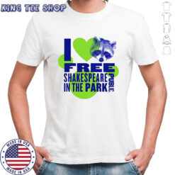 I free Shakespeare in the park raccoon shirt