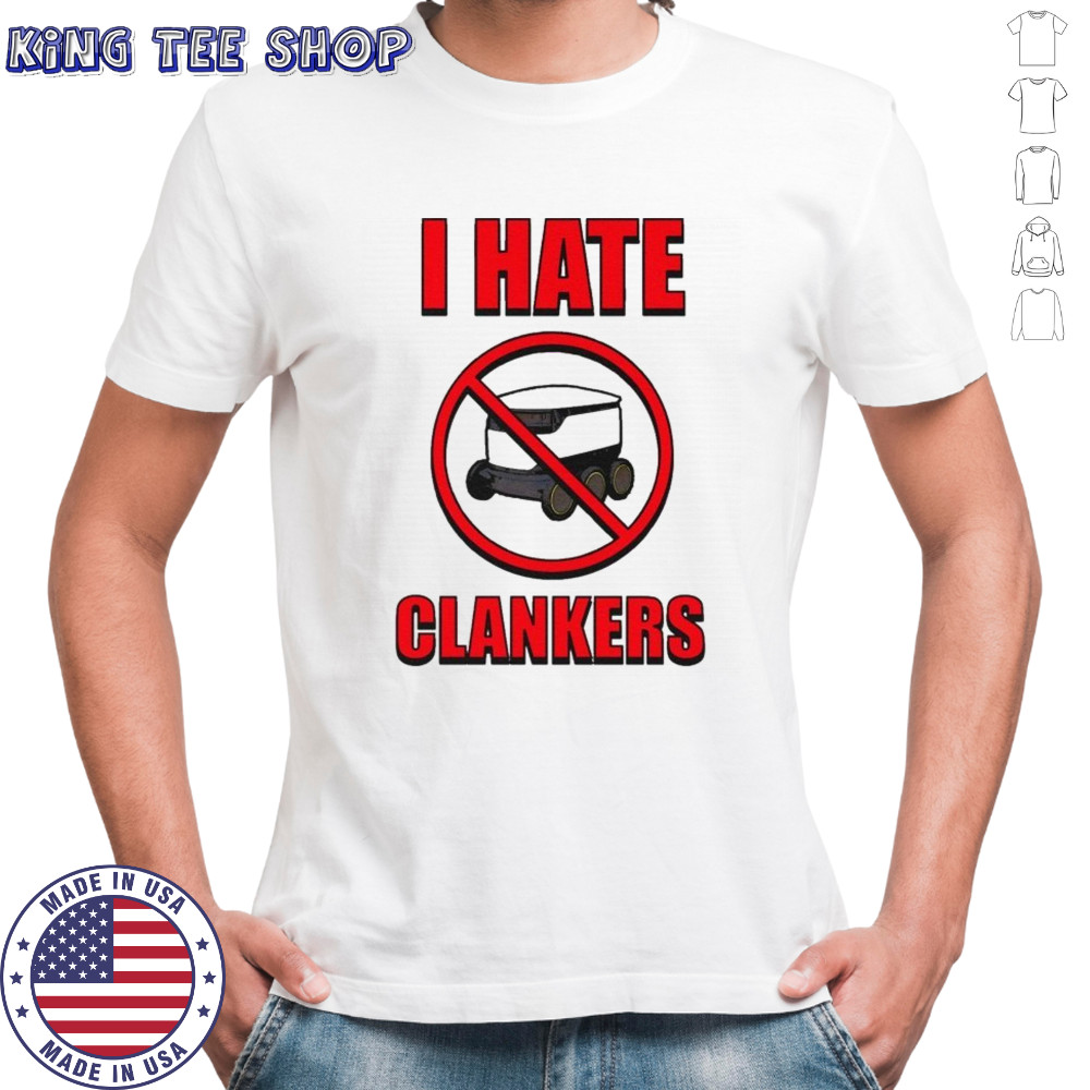 I Hate Clankers T-Shirt
