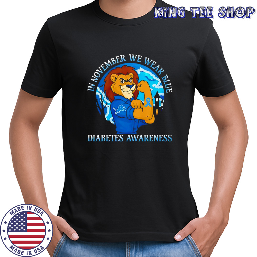 In November we wear blue Diabetes Awareness Detroit Lions shirt