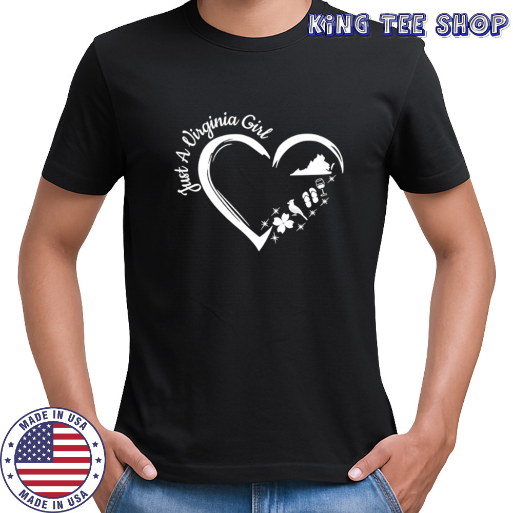 Just A Virginia Girl Heart shirt