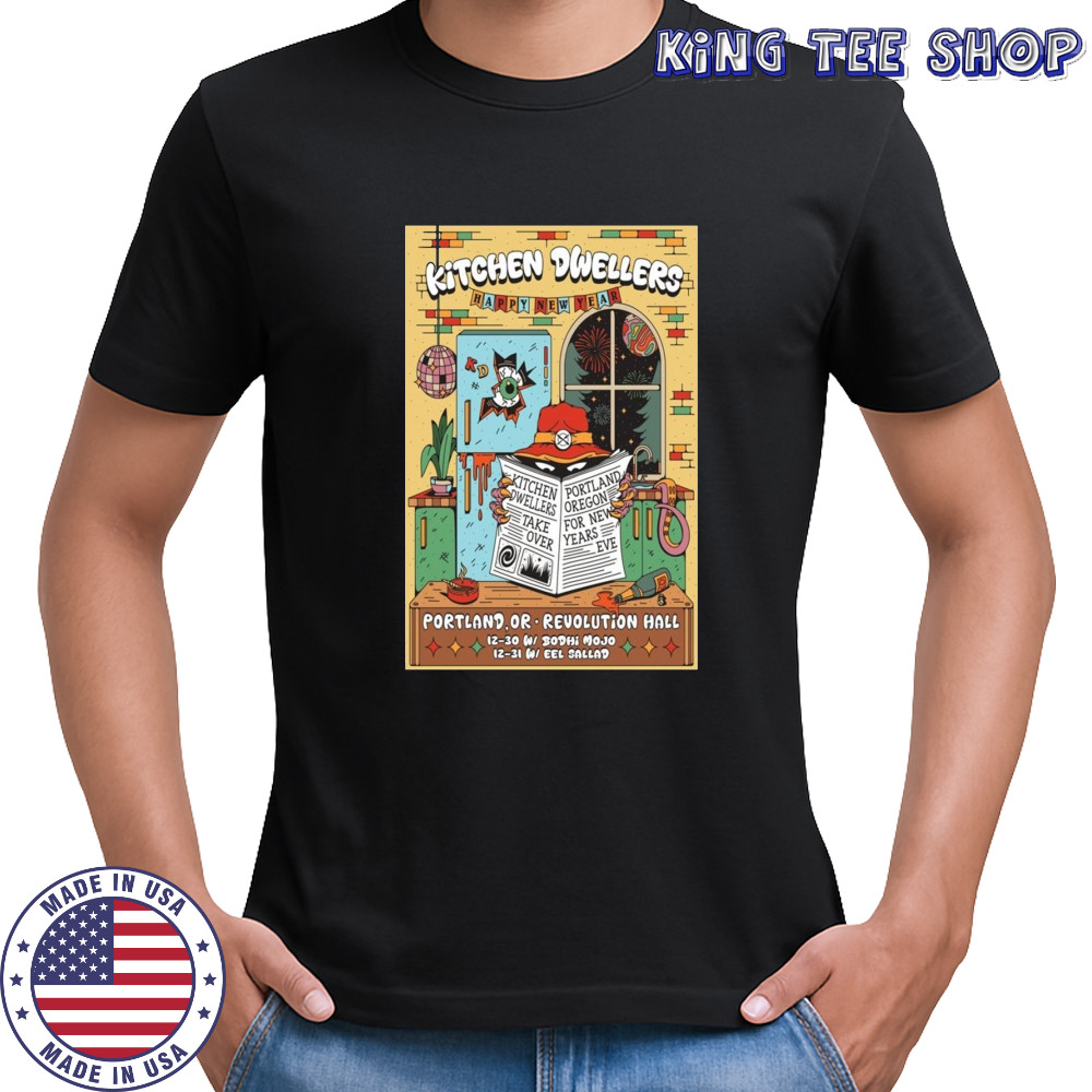 Kitchen Dwellers New Years in Portland OR Poster T-Shirt