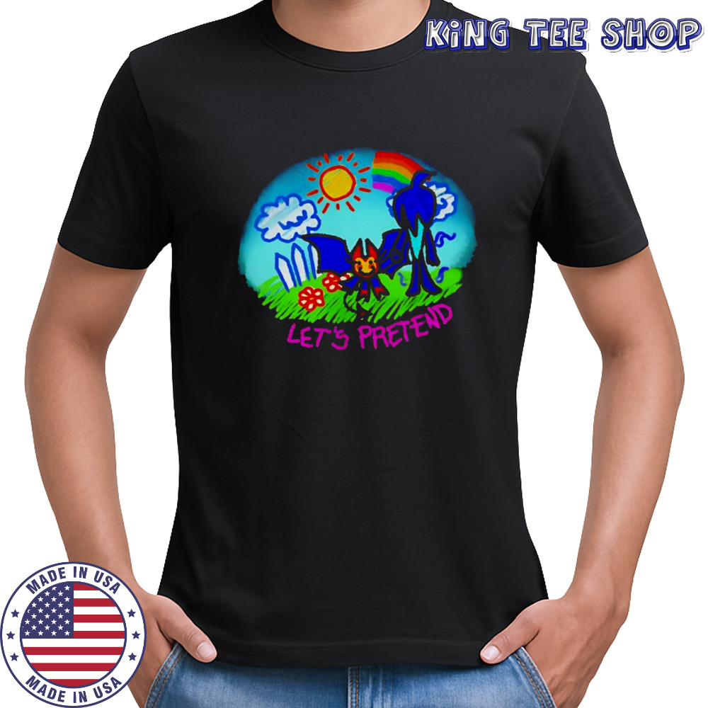 Let’s pretend shirt