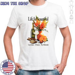 Life is beautiful larry June 2 Chainz the Alchemist shirt