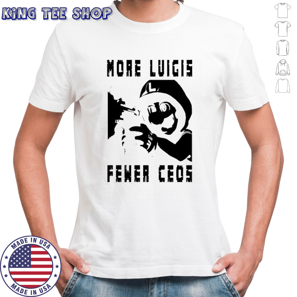 Luigi Mangione More Luigis Fewer Ceos T-Shirt