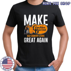 Make Cracker Barrel great again shirt
