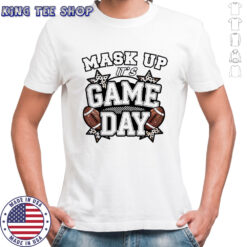 Mask Up Its Game Day Bold School shirt