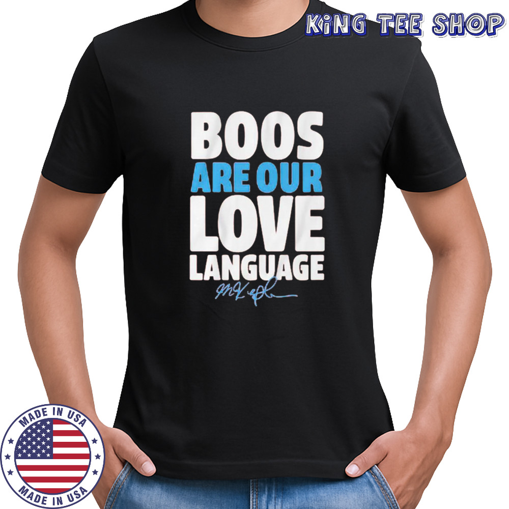 Max Kepler boos are our love language shirt