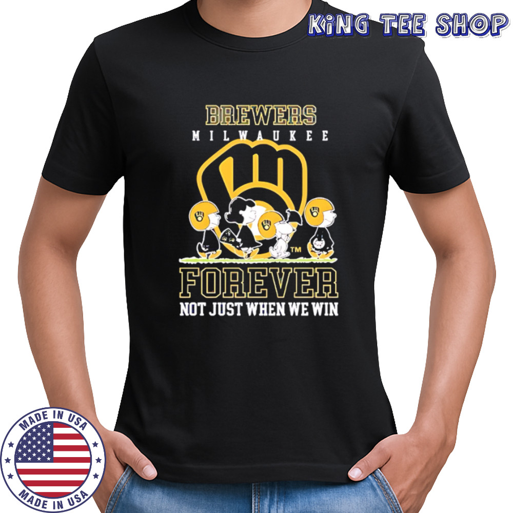 Milwaukee Brewers forever not just when we win Peanuts shirt