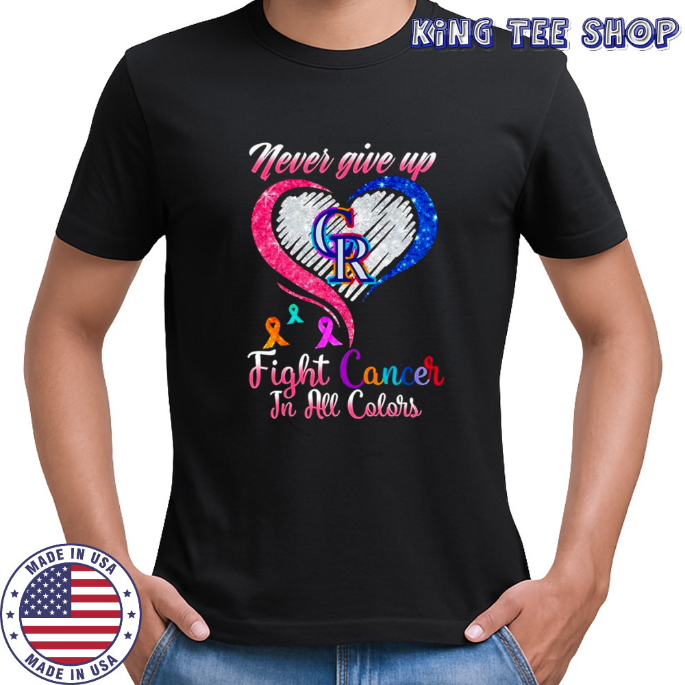 Never give up fight cancer in all colors Colorado Rockies diamond heart shirt