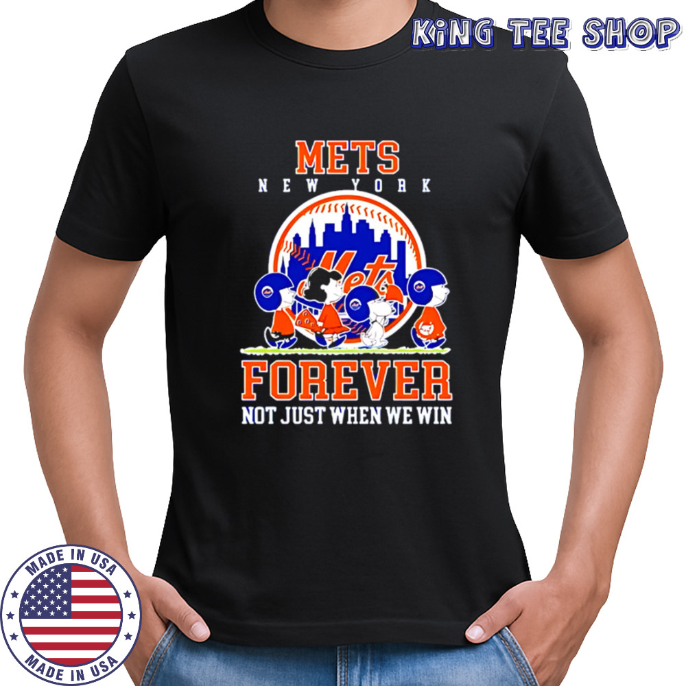 New York Mets forever not just when we win Peanuts shirt