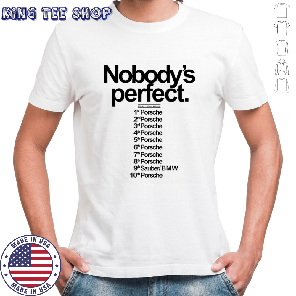 Nobody’s perfect mans 1983 Porsche shirt