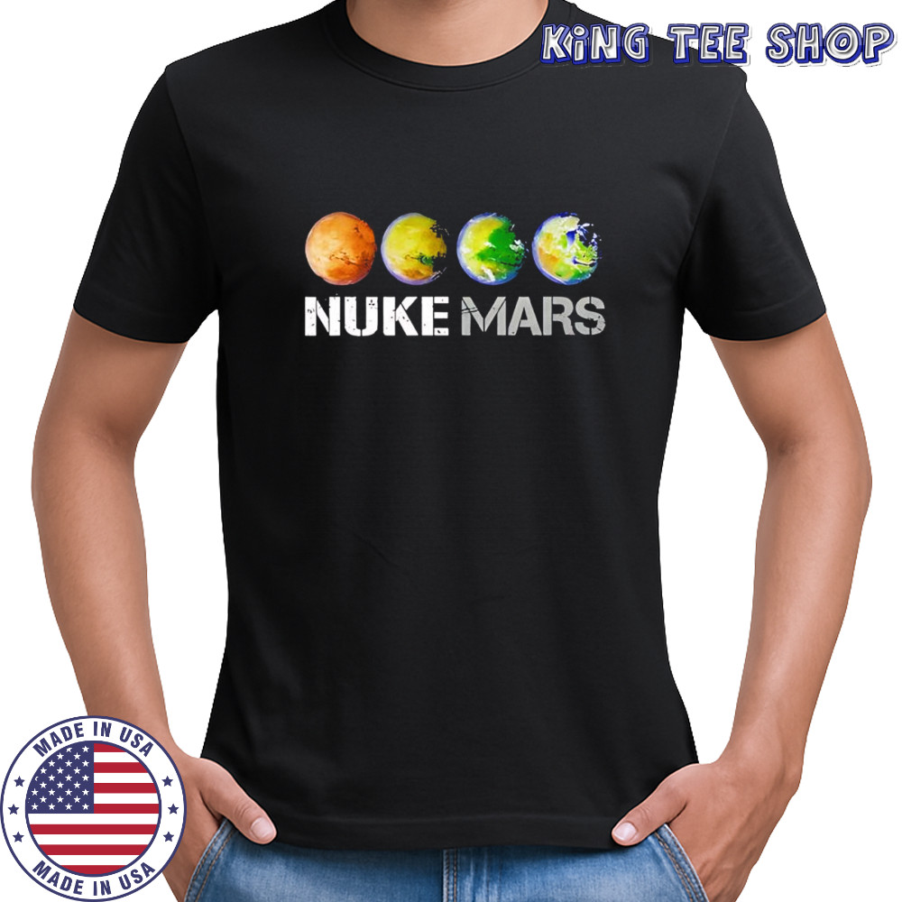 Nuke Mars shirt