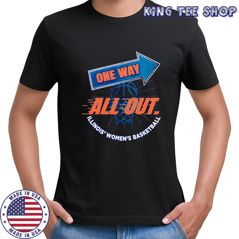 One way all out Illinois women’s basketball shirt