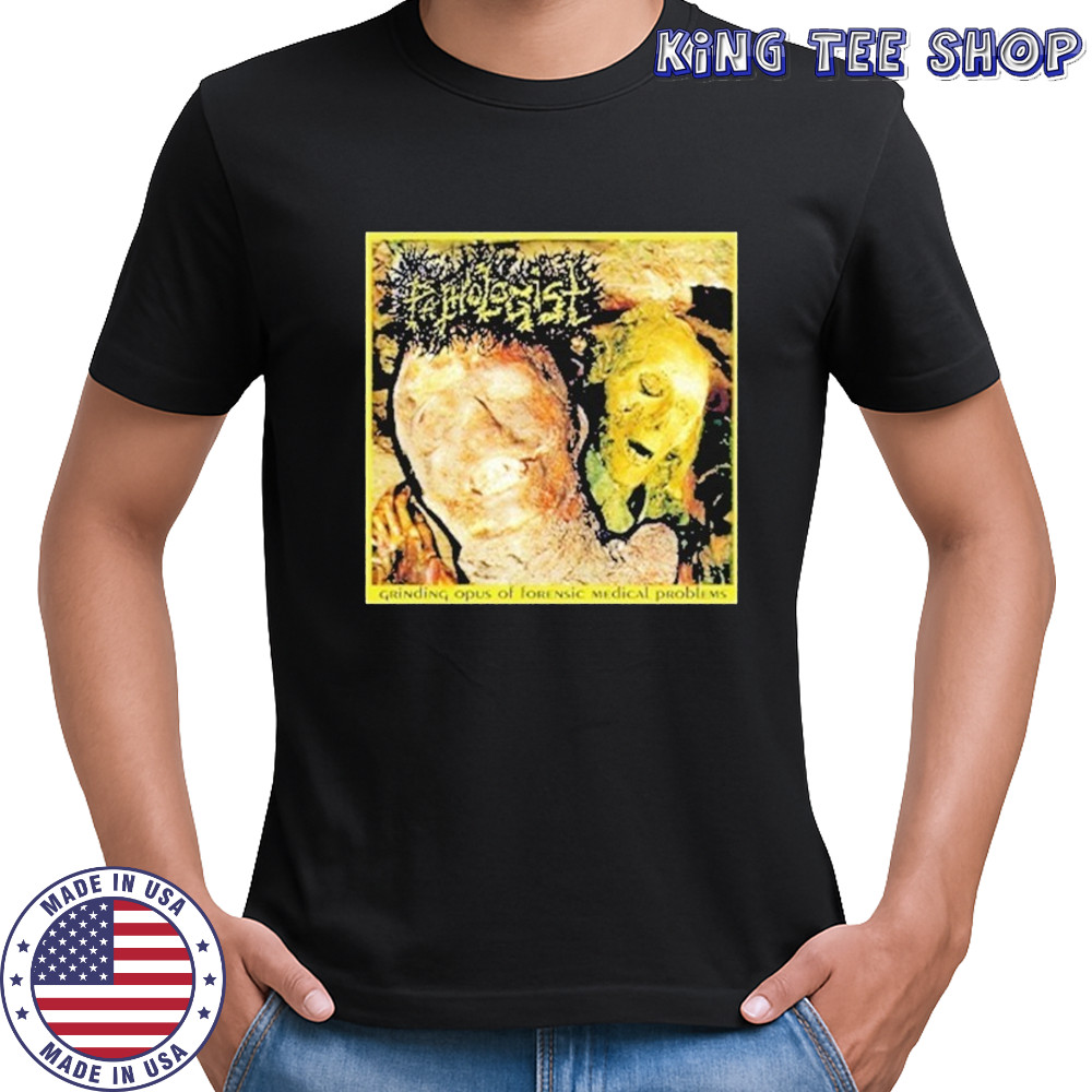 Pathologist Grinding Opus T-shirt