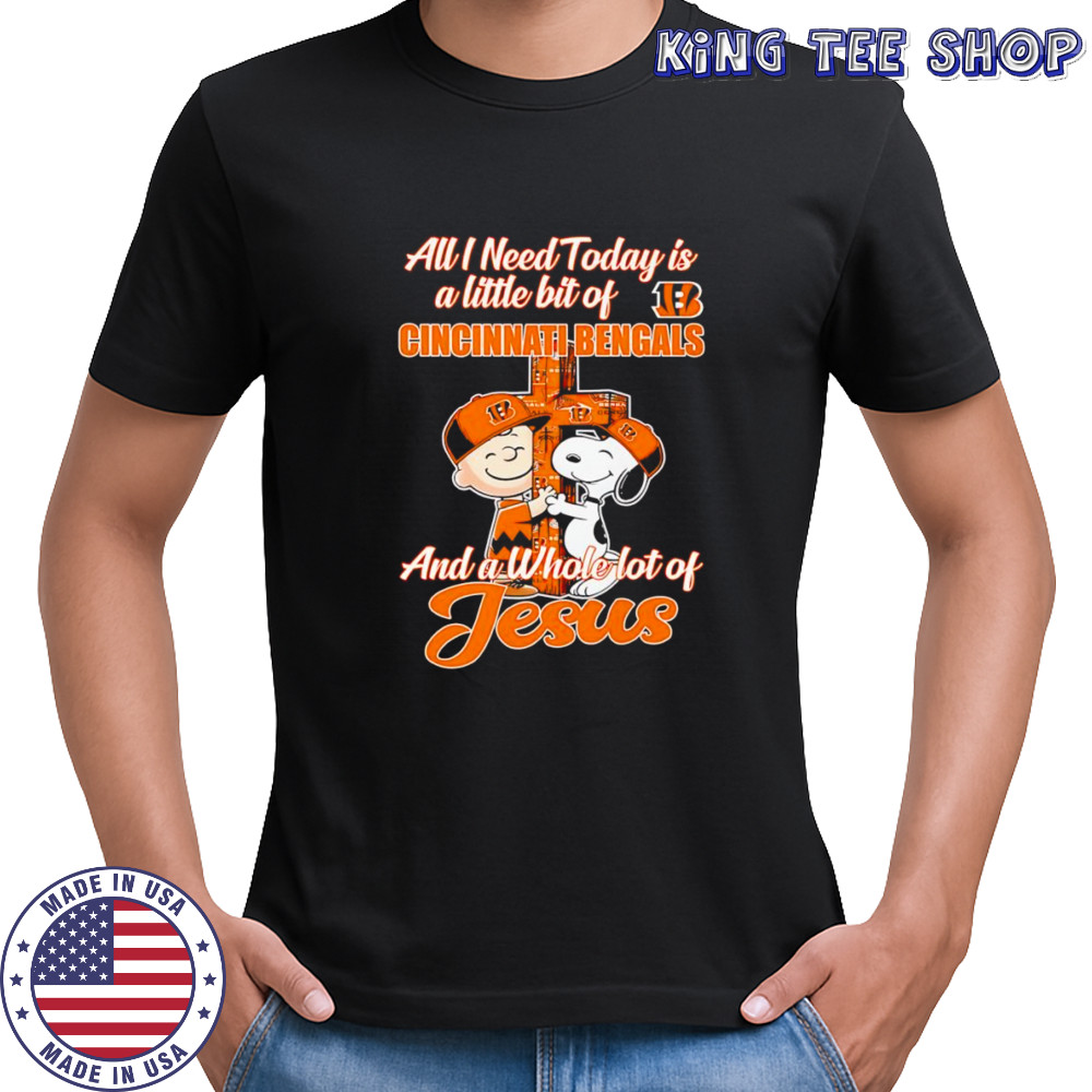 Snoopy and Charlie all I need today is a little bit of Cincinnati Bengals and a whole lot of Jesus shirt
