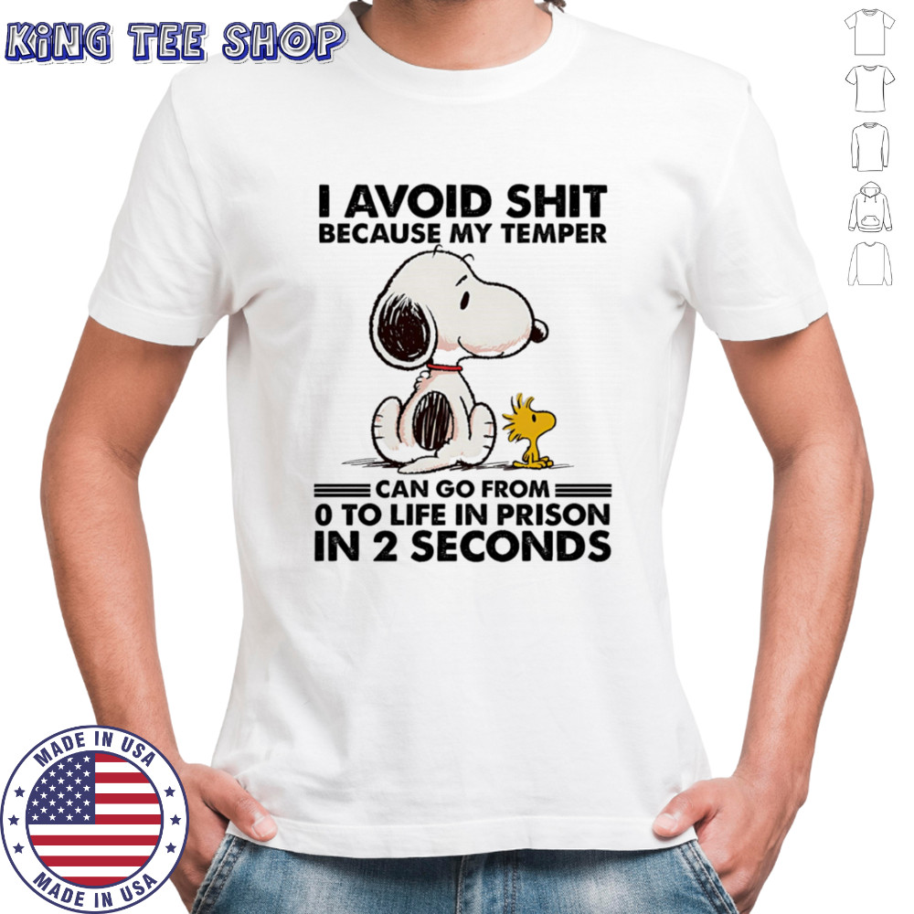 Snoopy and Woodstock I avoid shit because my temper can go from 0 to life in prison in 2 seconds shirt