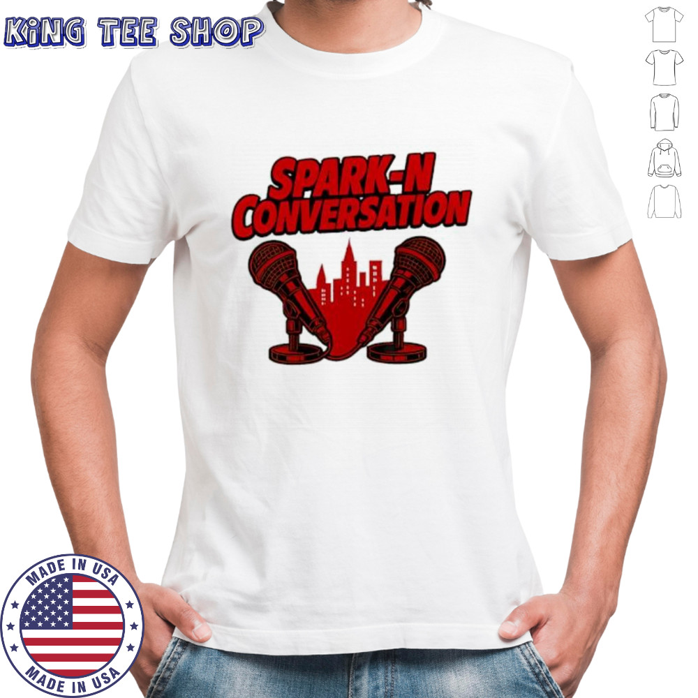 Spark-N Conversation shirt