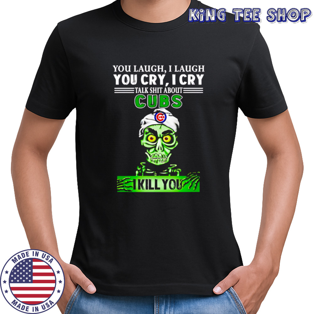 Talk Shit About Chicago Cubs I Kill You Achmed The Dead Terrorist Jeff Dunham Baseball shirt Talk Shit About Chicago Cubs I Kill You Achmed The Dead Terrorist Jeff Dunham Baseball shirt