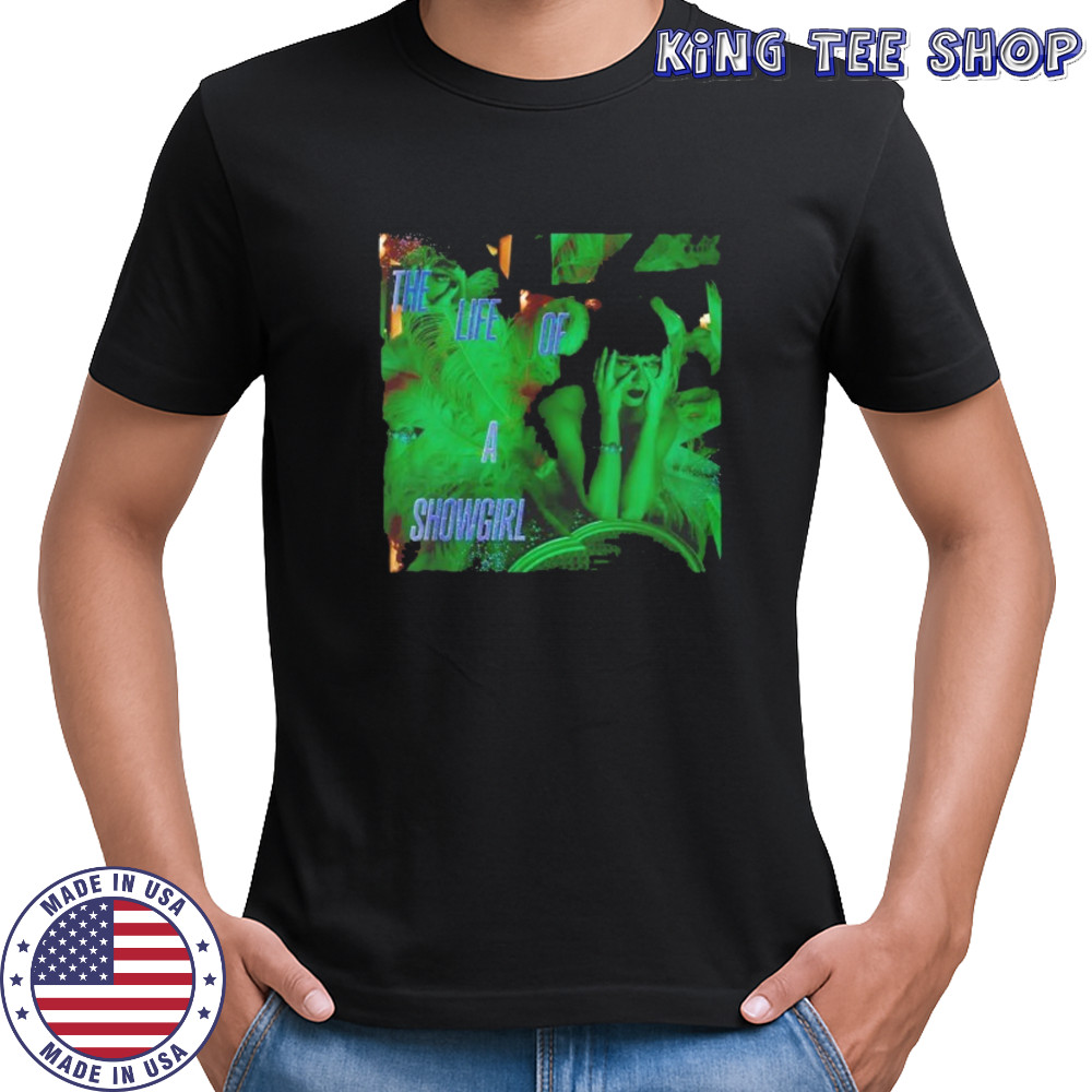 The life of a showgirl Taylor poster shirt
