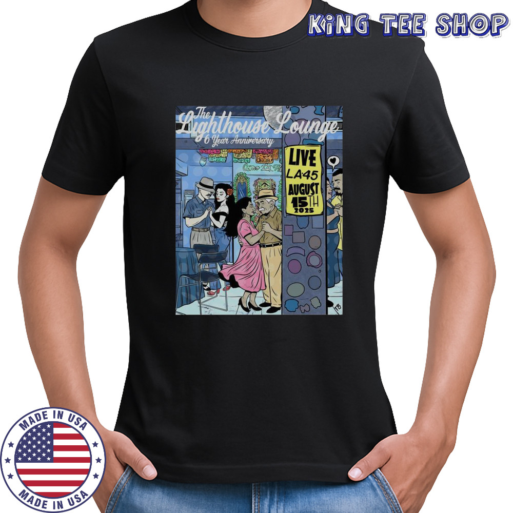 The Lighthouse Lounge Aug 15 2025 6 Year Anniversary Poster T-Shirt