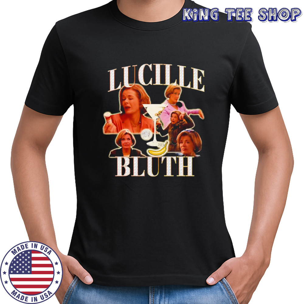 The Lucille Bluth shirt