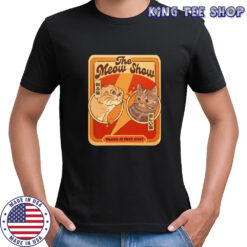 The Meow show T-shirt