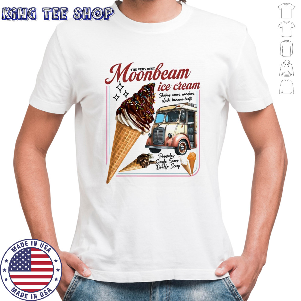 The Very Best Moonbeam ice cream poster shirt