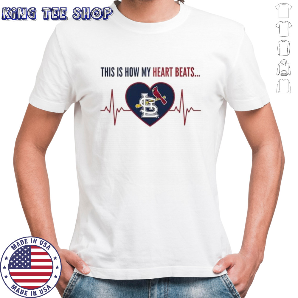 This is How My Heart Beats St. Louis Cardinals shirt