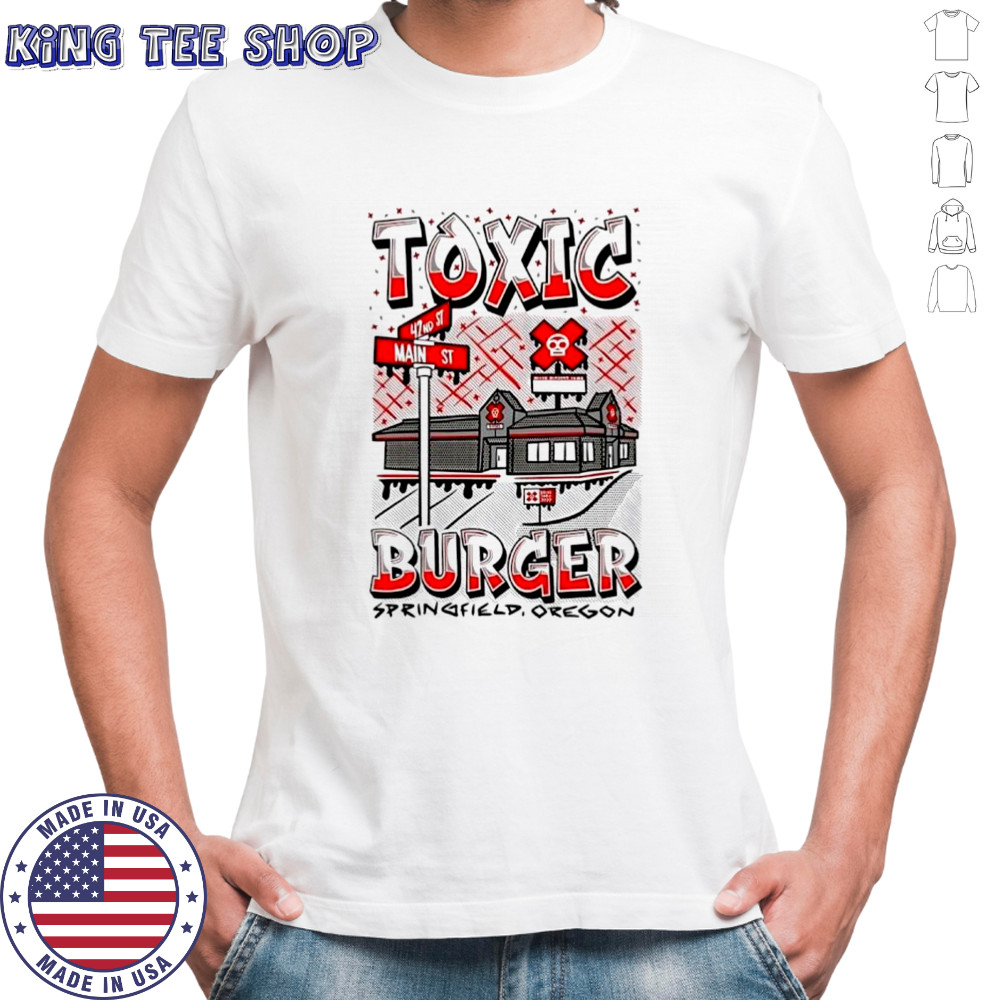 Toxic Burger restaurant Ppringfield Oregon graphic shirt