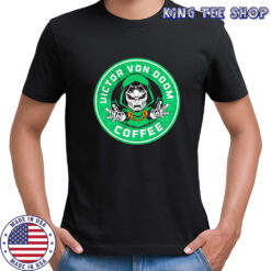 Victor Von Doom coffee surprise logo shirt
