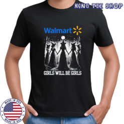 Walmart girls will be girls witch Halloween shirt
