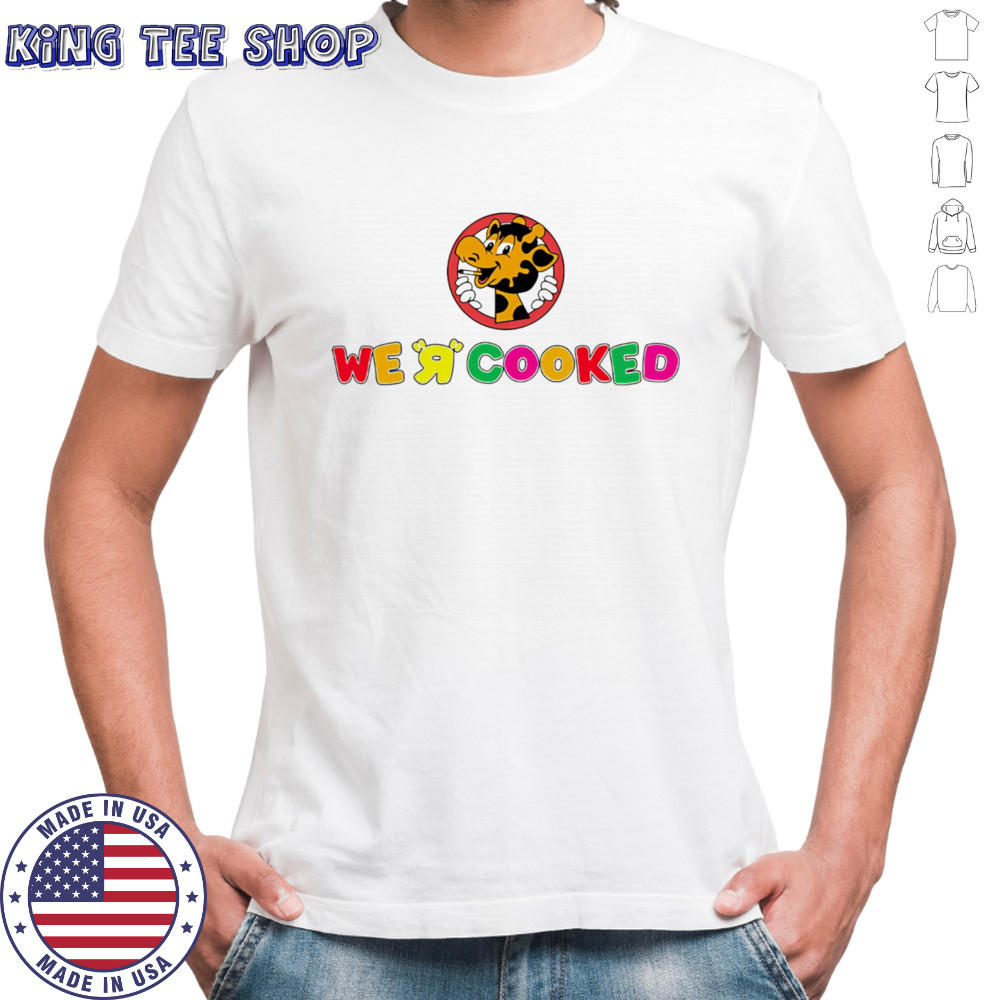 We R Cooked shirt