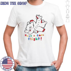 Wplace 2025 have a safe flight shirt