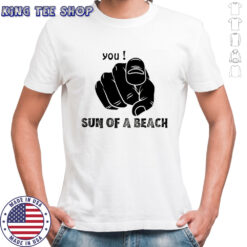 You sun of a beach Sarcasm son of bich shirt